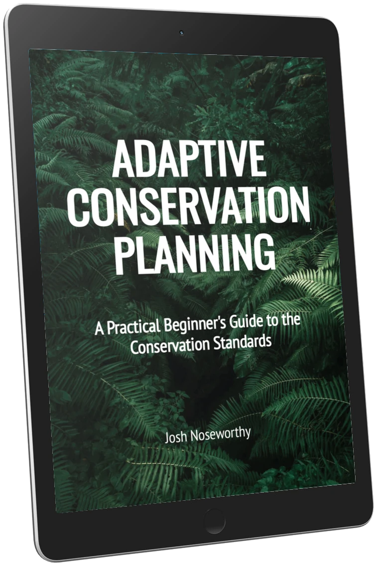Adaptive Conservation Planning Adaptive Conservation Planning: A Practical Beginner’s Guide to the Conservation Standards, by Josh Noseworthy, shown on a tablet